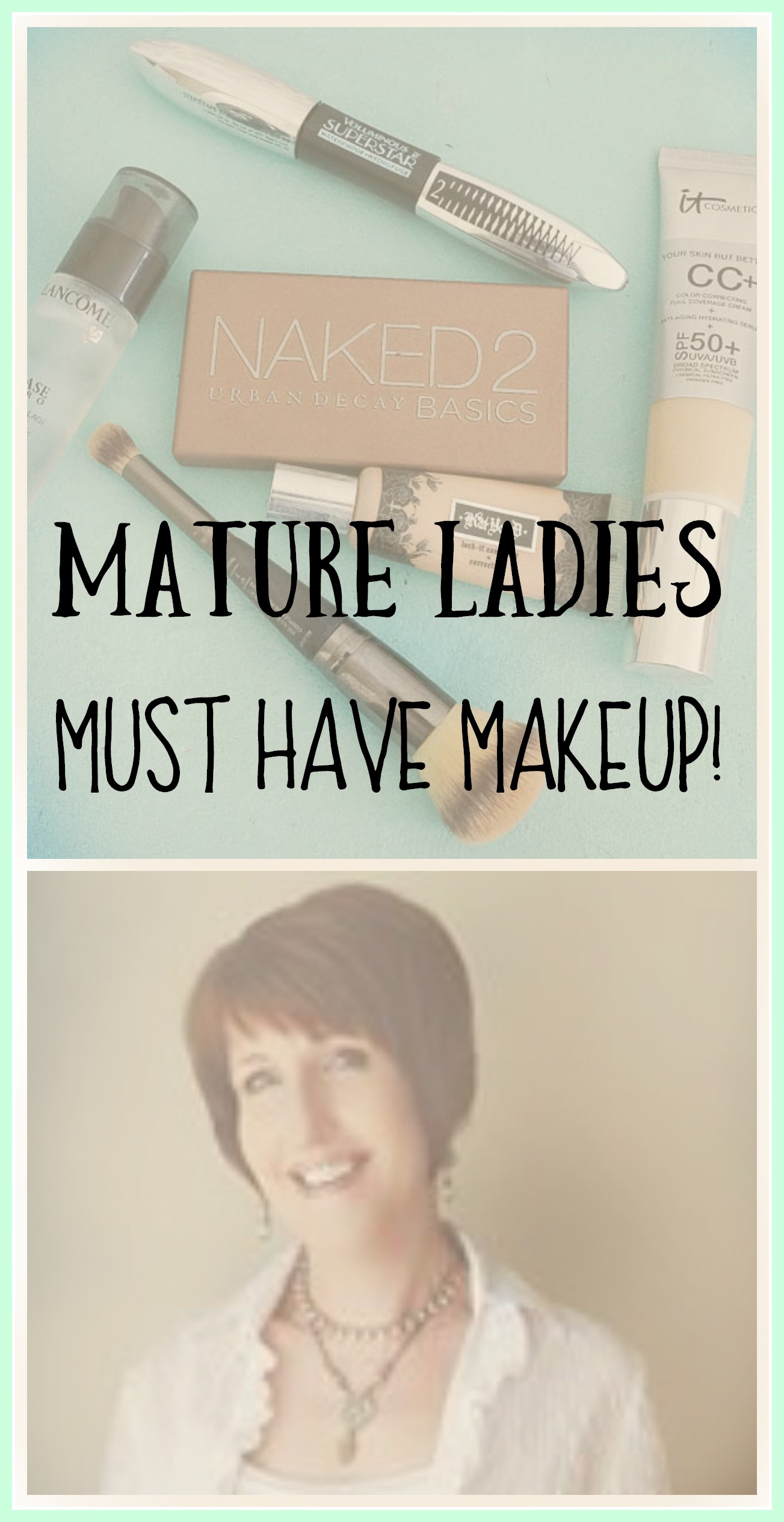 Mature ladies must have makeup!